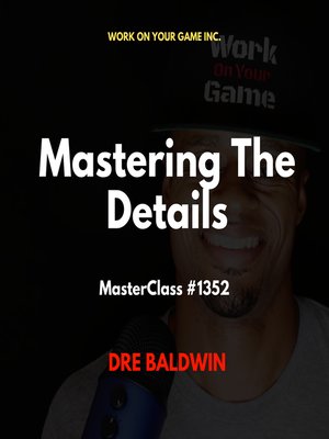 cover image of Mastering the Details